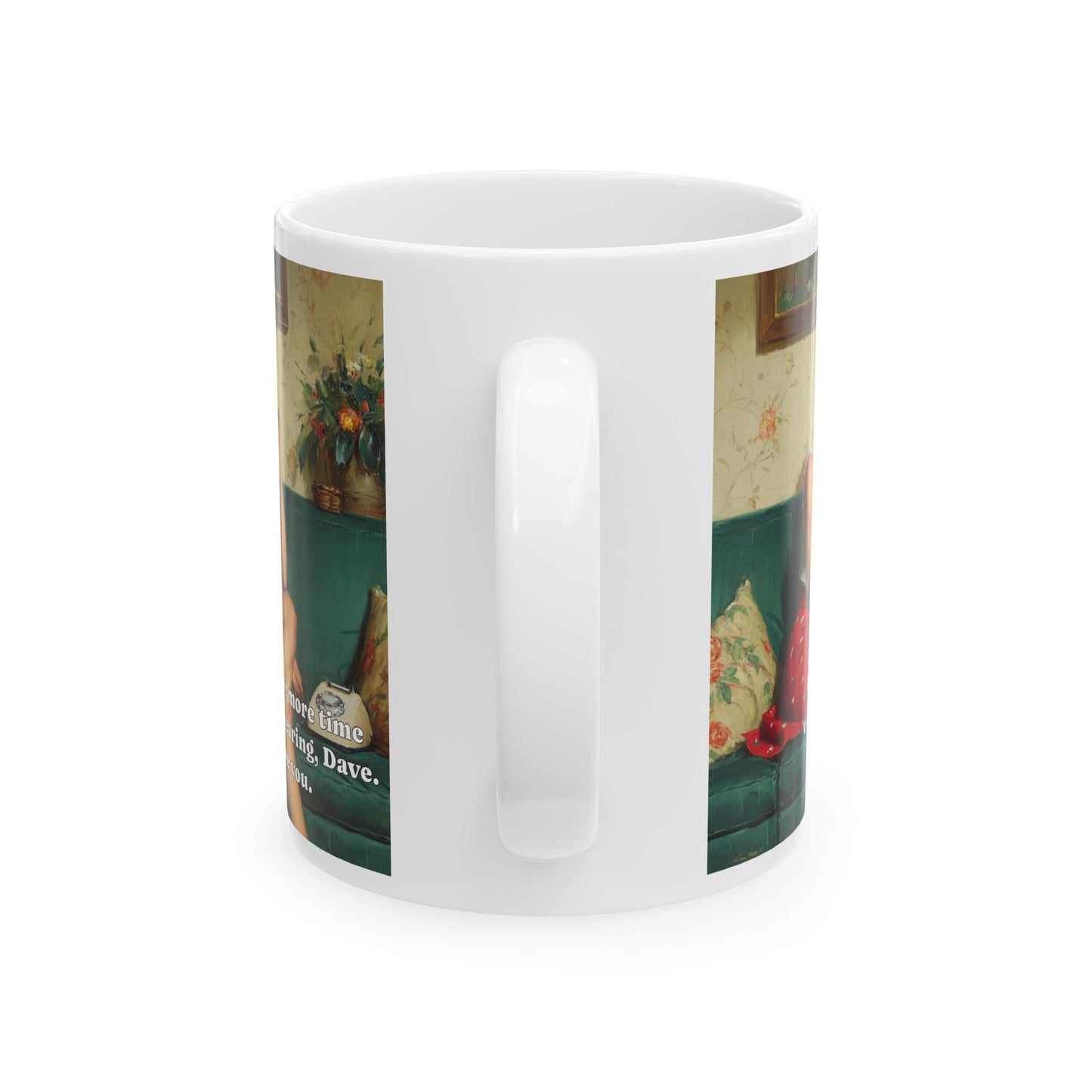 One More Time, Dave Mug