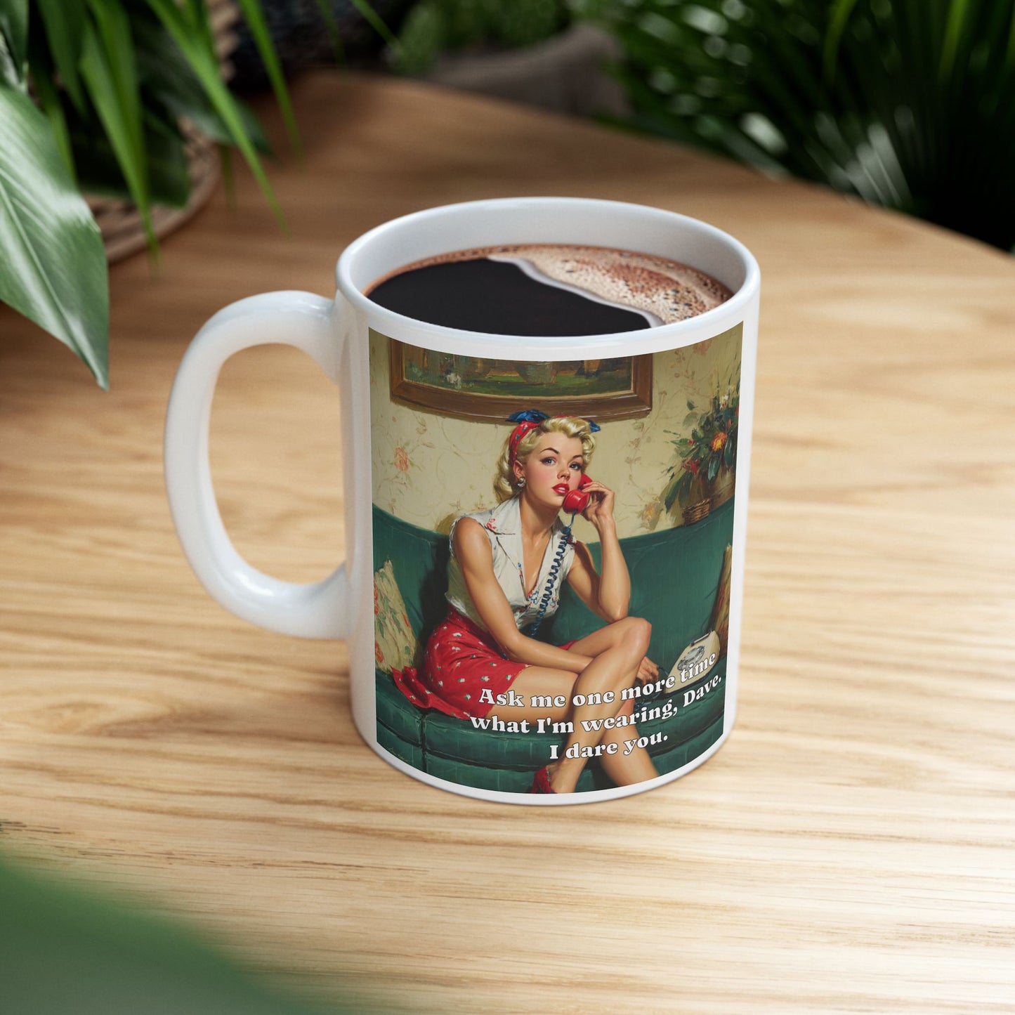 One More Time, Dave Mug