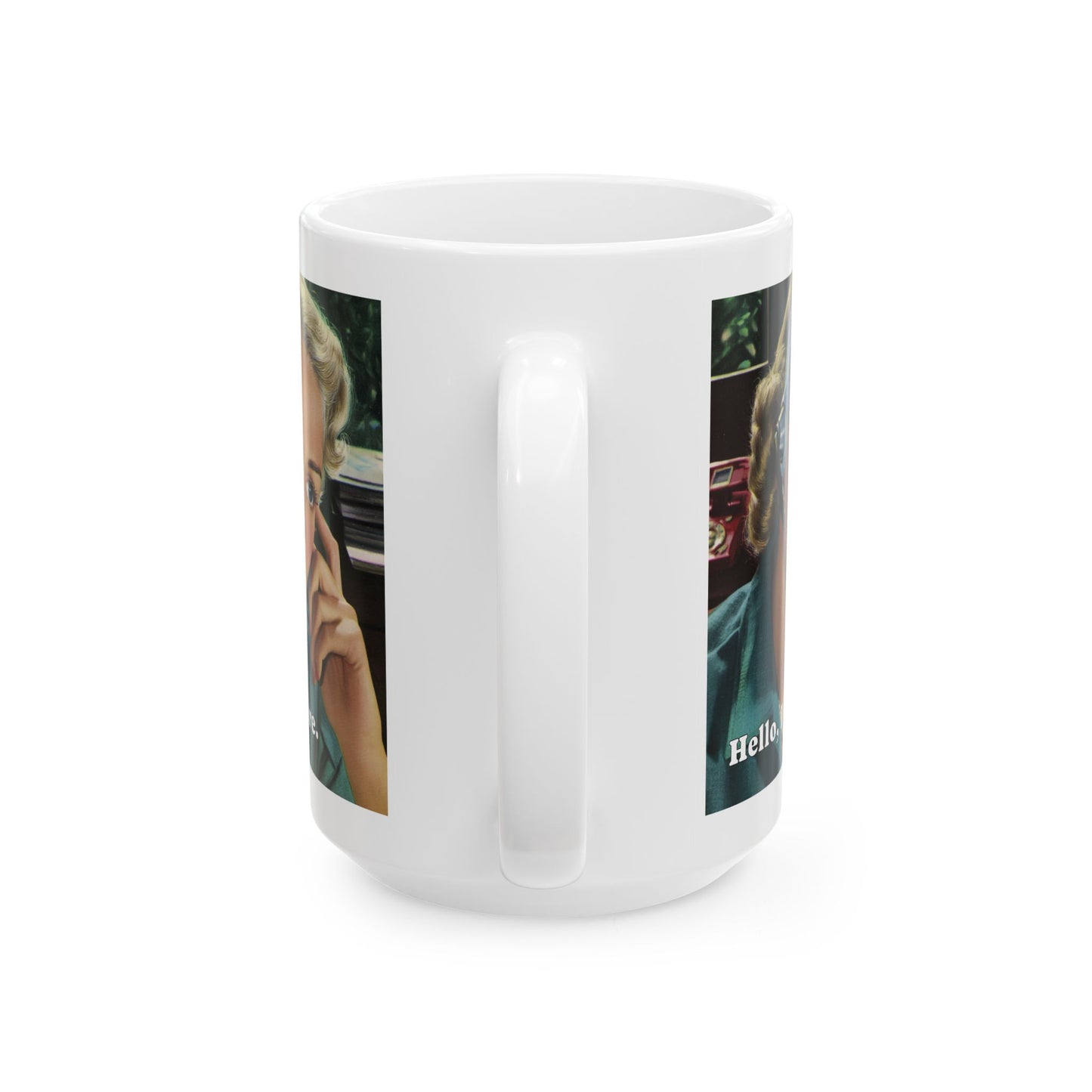 Hello, I Don't Care Mug