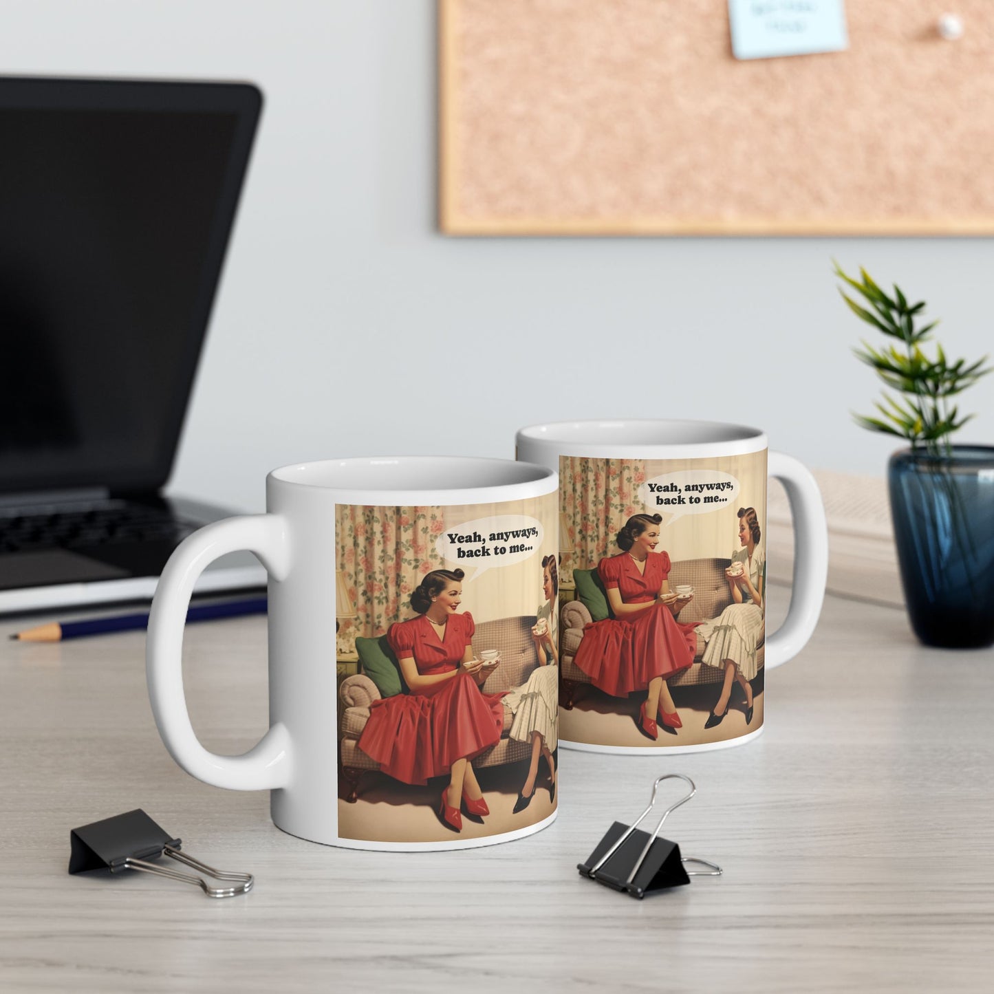 Anyways, Back To Me Mug