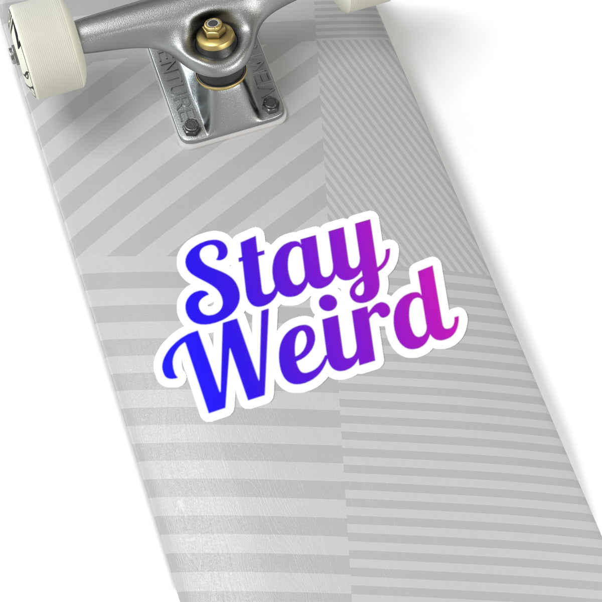 Stay Weird Sticker