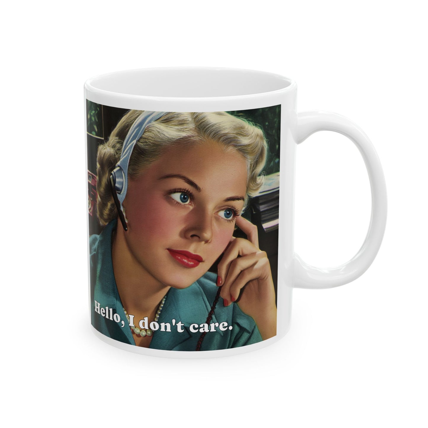 Hello, I Don't Care Mug