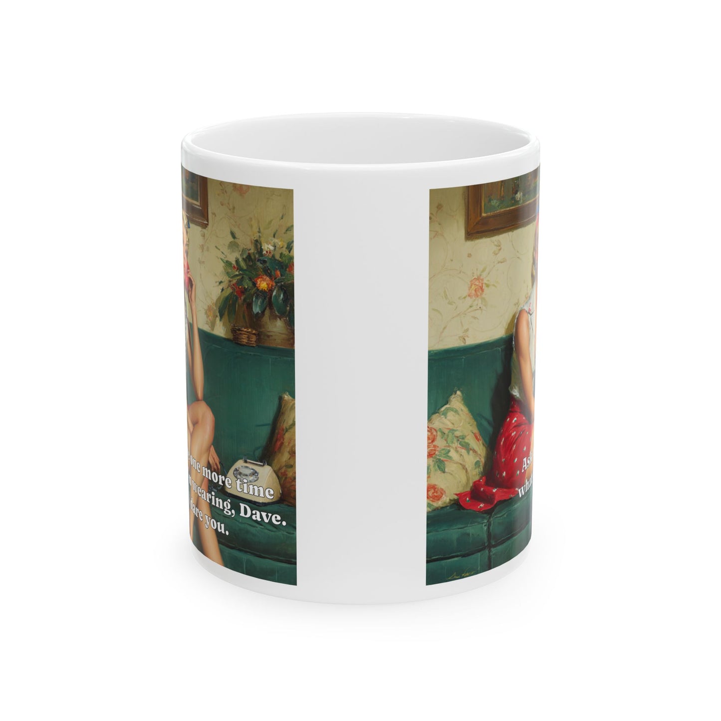 One More Time, Dave Mug
