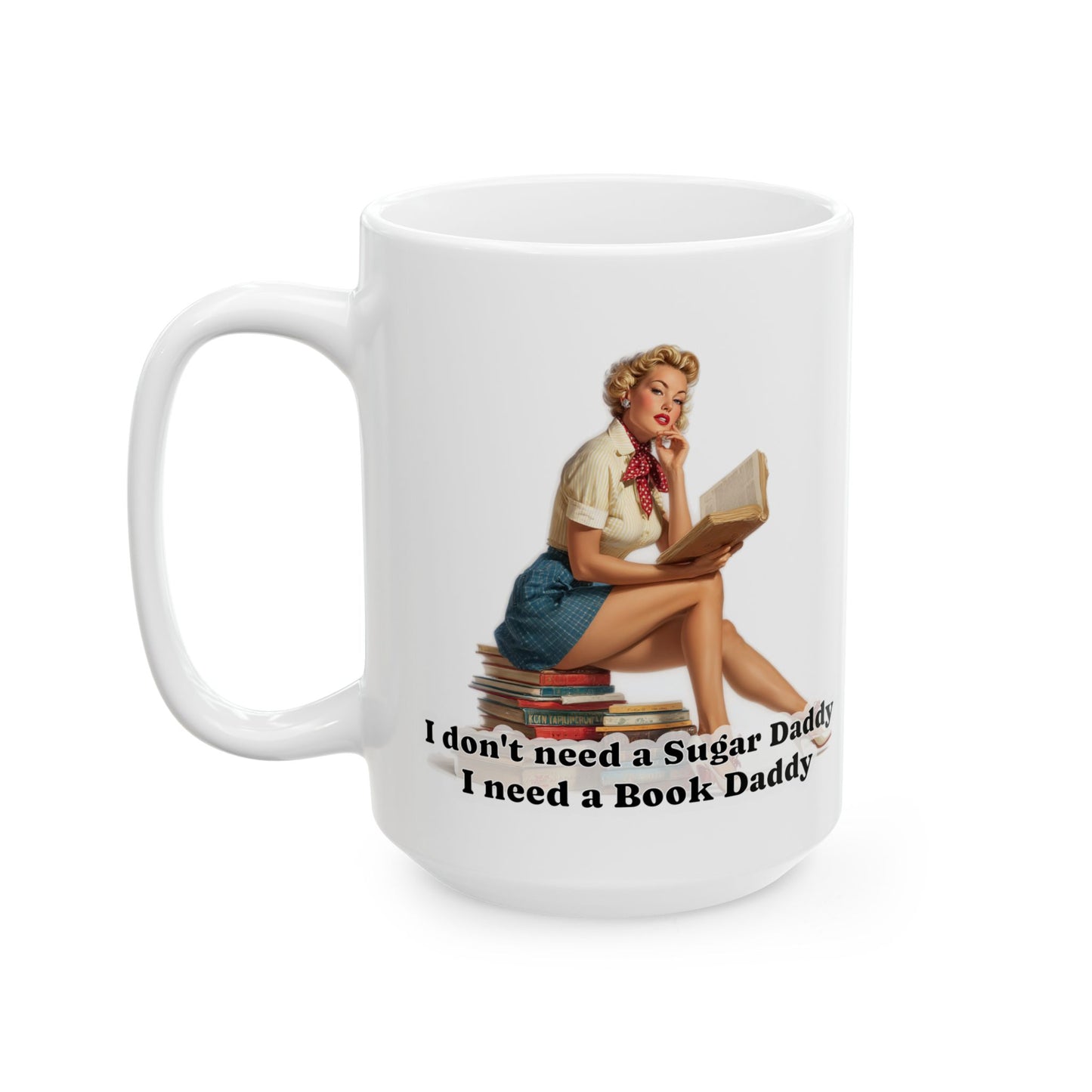 I Need A Book Daddy Mug