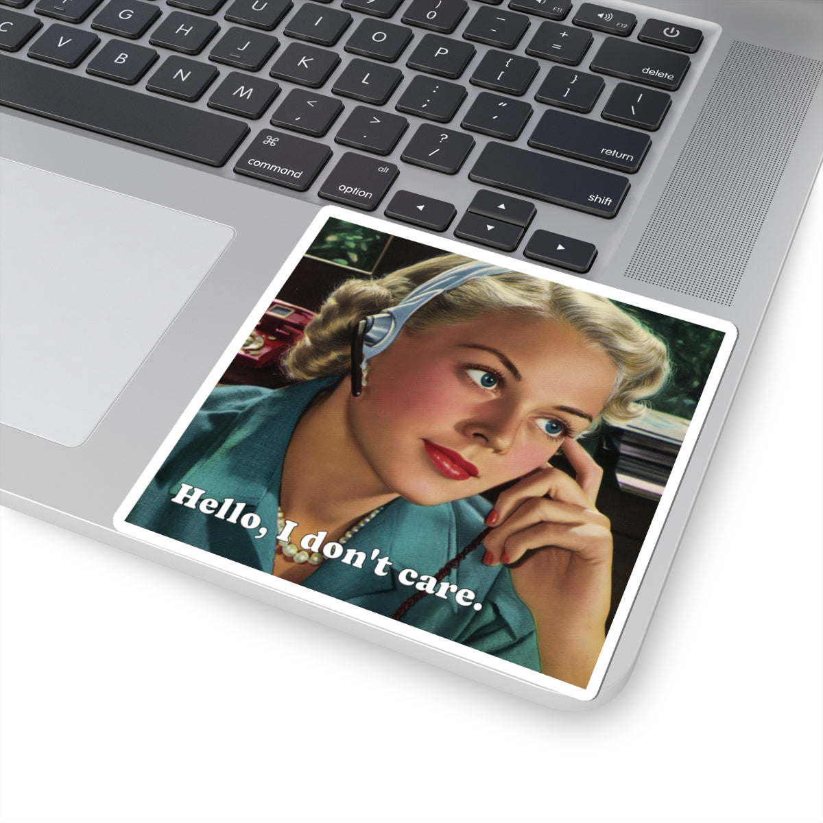 I Don't Care Sticker