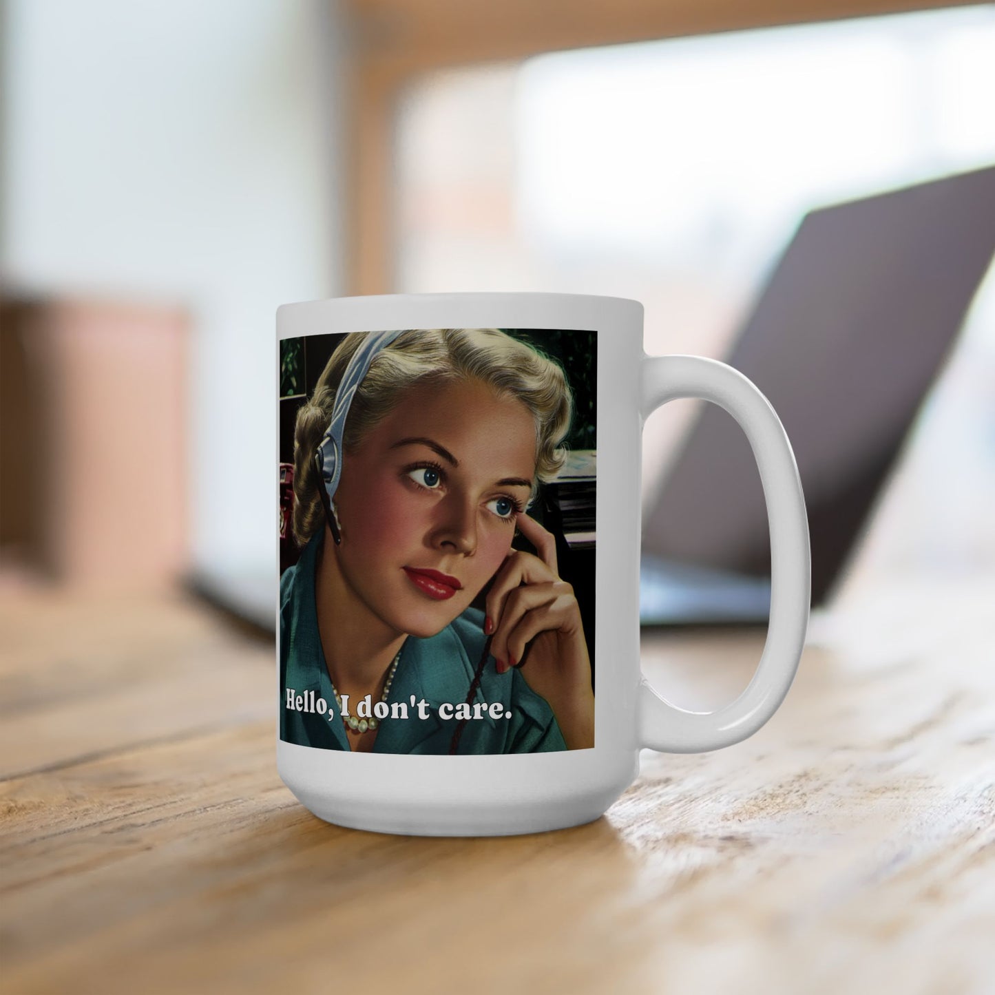 Hello, I Don't Care Mug