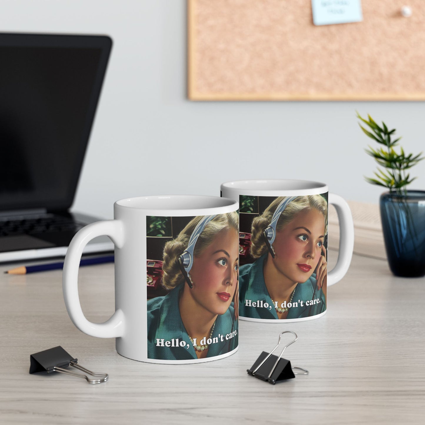 Hello, I Don't Care Mug