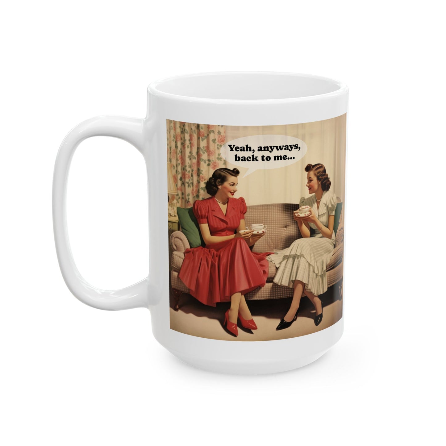Anyways, Back To Me Mug
