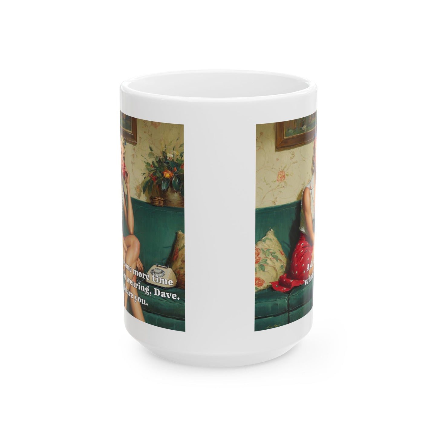 One More Time, Dave Mug