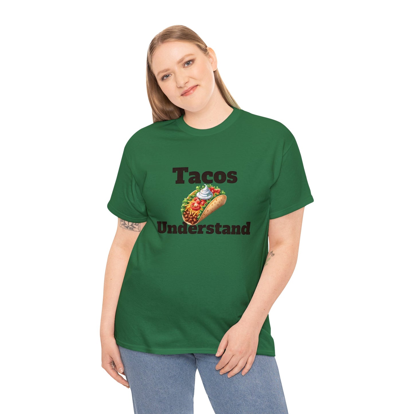 Tacos Understand Unisex Tee
