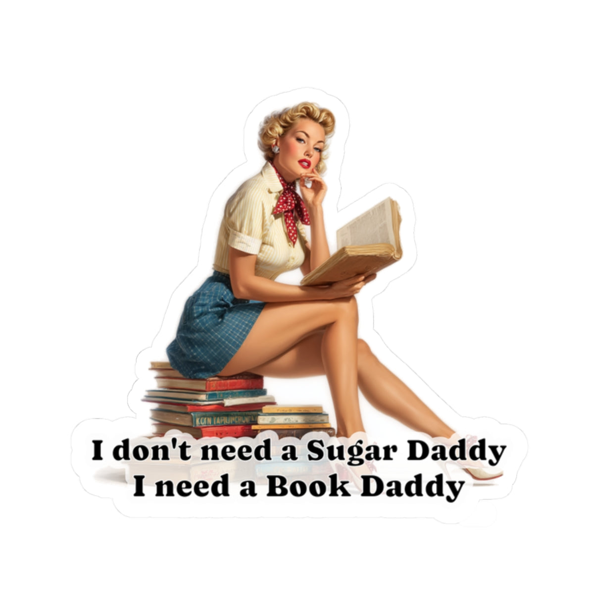I need a Book Daddy Sticker