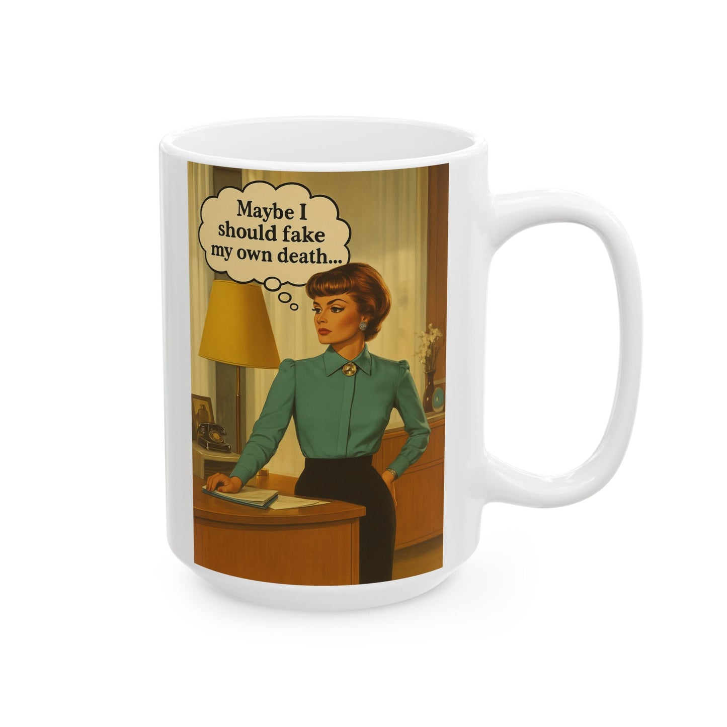 Maybe I Should Fake My Own Death Mug