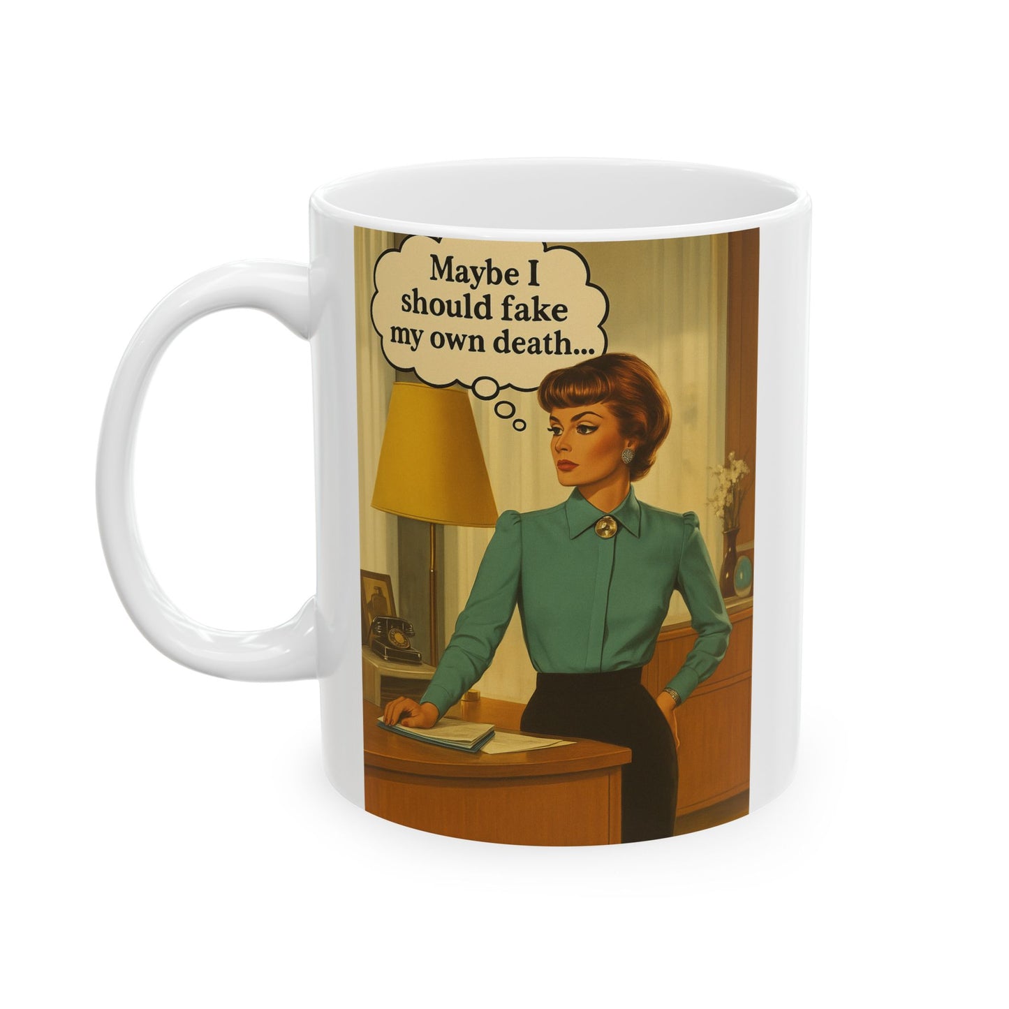 Maybe I Should Fake My Own Death Mug