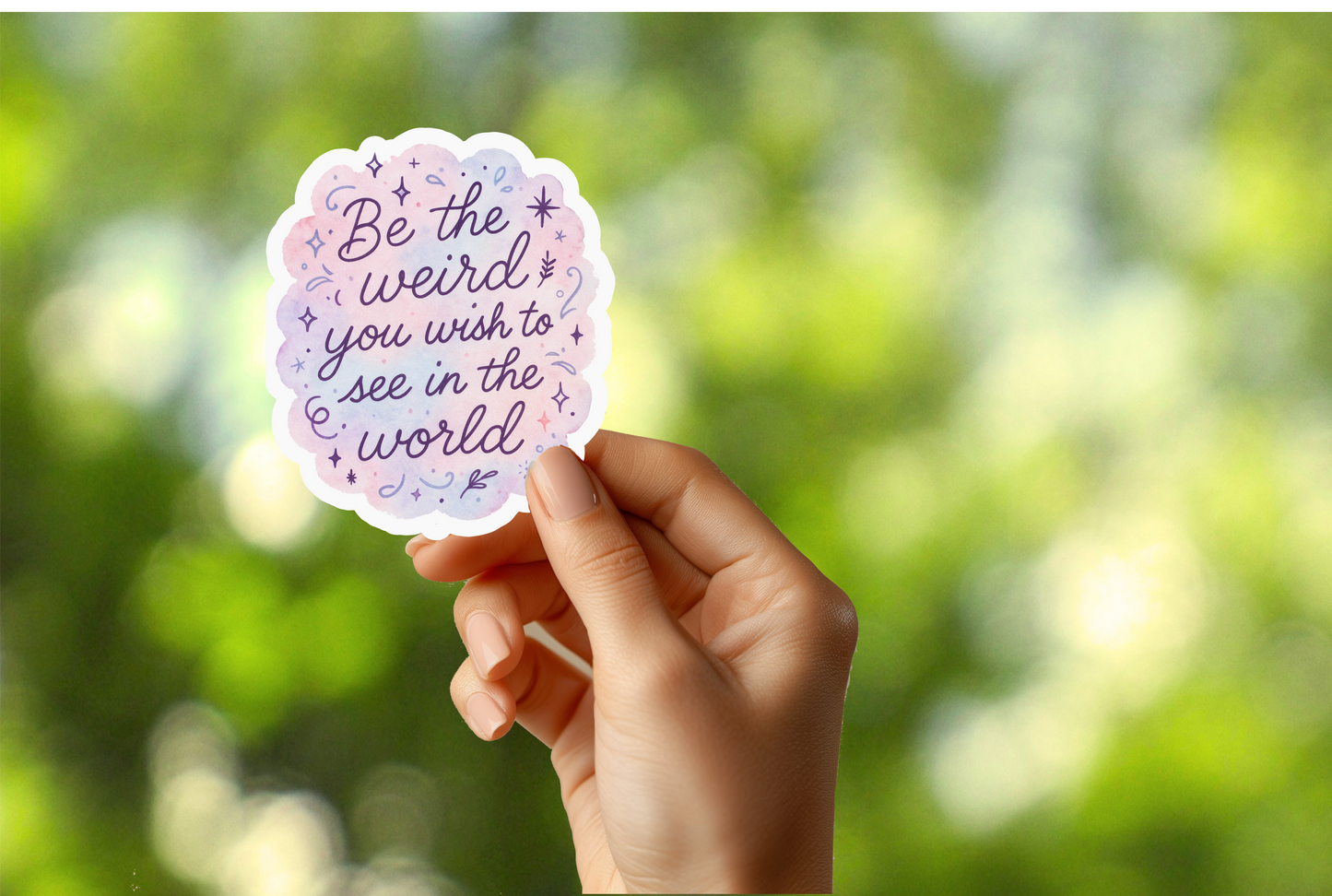 Be the Weird Sticker