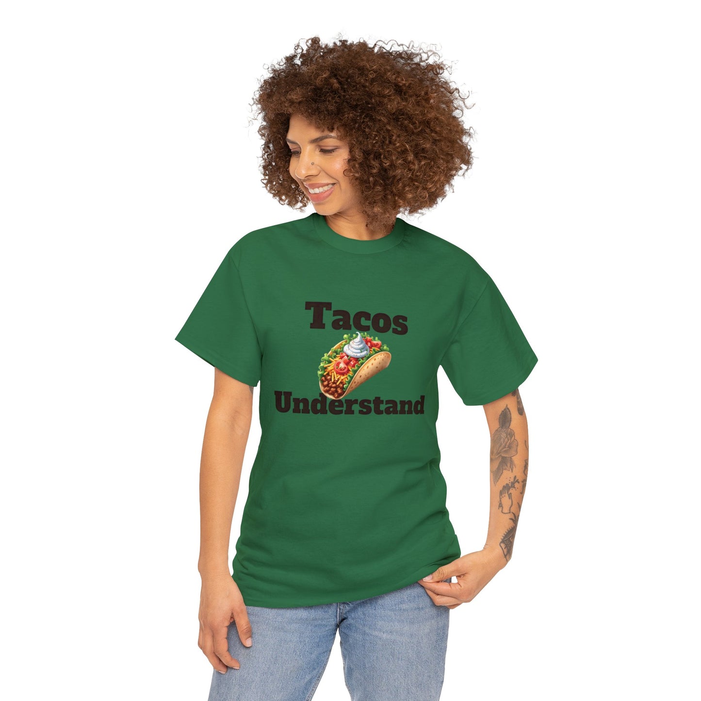 Tacos Understand Unisex Tee