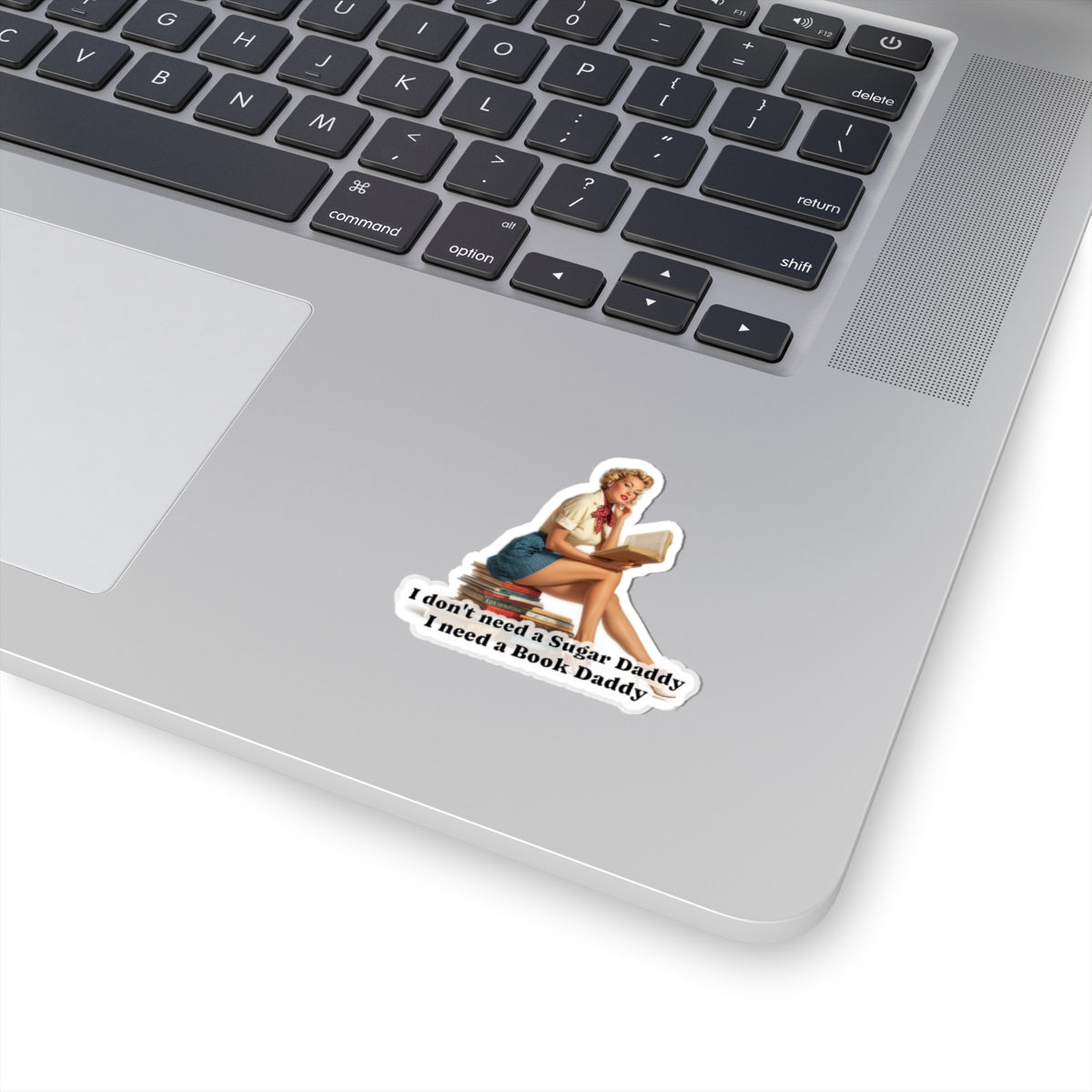 I need a Book Daddy Sticker
