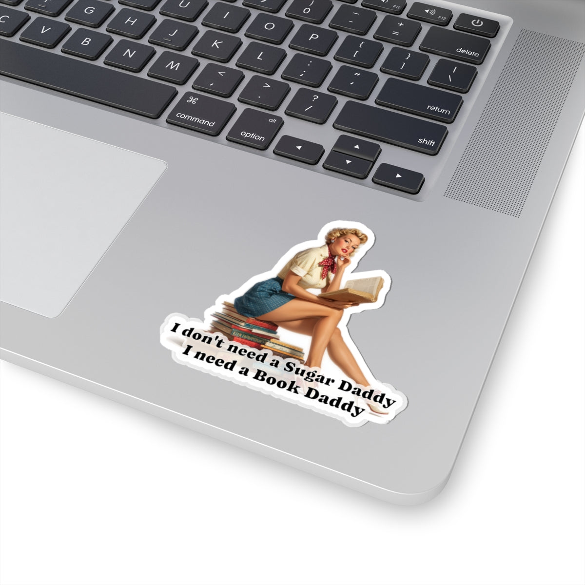 I need a Book Daddy Sticker