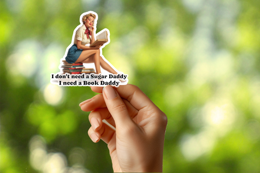 I need a Book Daddy Sticker