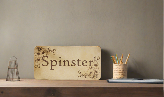 Wooden Spinster Sign